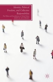 Front cover of Identity Political Freedom And Collective Responsibility The Pillars And Foundations Of Global Ethics by Eddy M. Souffrant