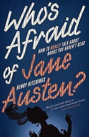 Front cover of Whos Afraid of Jane Austen by Henry Hitchings