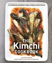 Front cover of The Kimchi Cookbook by Lauryn Chun