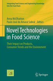 Front cover of Novel Technologies In Food Science Their Impact On Products Consumer Trends And The Environment by Paulo Jose Do Amaral Sobral