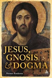 Front cover of Jesus Gnosis and Dogma by Saskia Deventer-Metz