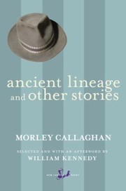Front cover of Ancient Lineage And Other Stories by William Kennedy