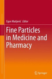 Front cover of Fine Particles In Medicine And Pharmacy by Egon Matijevi