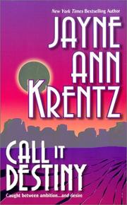 Front cover of Call It Destiny by Jayne Ann Krentz