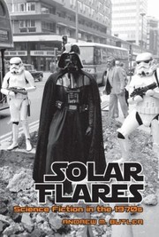 Front cover of Solar Flares Science Fiction In The 1970s by Andrew M. Butler