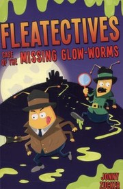 Front cover of Case of the Missing Glowworms by Jonny Zucker
