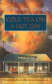Front cover of Cold Tea On A Hot Day by Curtiss Ann Matlock
