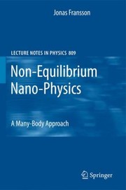 Front cover of Nonequilibrium Nanophysics A Manybody Approach by Jonas Fransson