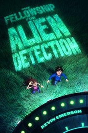 Front cover of The Fellowship For Alien Detection by Kevin Emerson