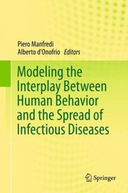 Front cover of Modeling The Interplay Between Human Behavior And The Spread Of Infectious Diseases by Piero Manfredi
