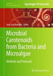 Cover of Microbial Carotenoids From Bacteria And Microalgae Methods And Protocols by Jos -Luis Barredo