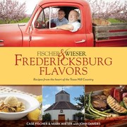Front cover of Fischer Wiesers Fredericksburg Flavors by Mark Wieser
