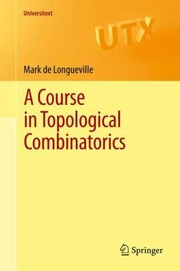 Cover of A Course In Topological Combinatorics by Mark De Longueville