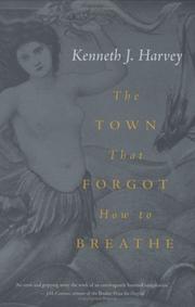 Front cover of The town that forgot how to breathe by Kenneth J. Harvey