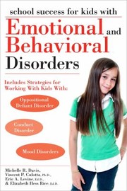 Front cover of School Success For Kids With Emotional And Behavioral Disorders by Michelle R. Davis