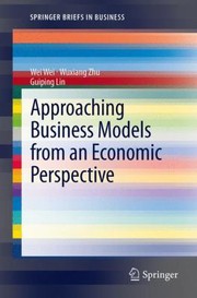 Front cover of Approaching Business Models From An Economic Perspective by Wuxiang Zhu