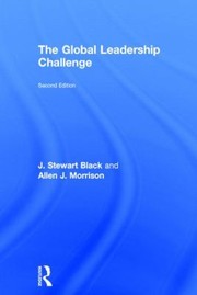 Front cover of The Global Leadership Challenge by Allen J. Morrison