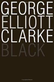 Cover of Black by George Elliott Clarke
