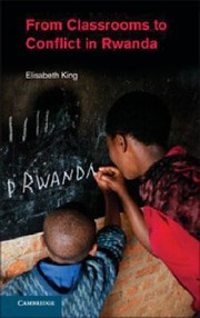 Front cover of From Classrooms To Conflict In Rwanda by Elisabeth King