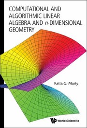 Cover of Computitional And Algorithmic Linear Algebrac And Ndimensional Geometry by Katta G. Murty