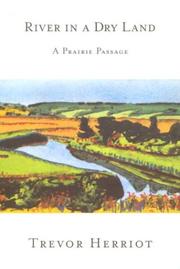 Front cover of River in a Dry Land by Trevor Herriot