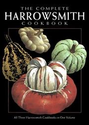 Front cover of The Complete Harrowsmith Cookbook by Editors and readers of Harrowsmith Magazine