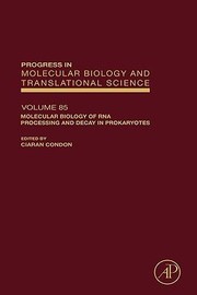 Front cover of Molecular Biology Of Rna Processing And Decay In Prokaryotes by Ciaran Condon