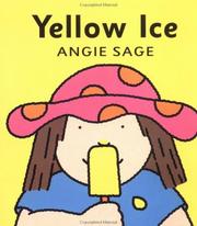 Front cover of Yellow Ice (Colors Board Book) by Angie Sage