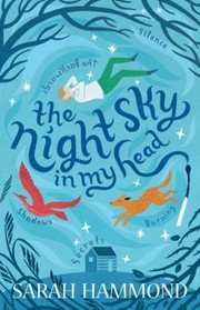 Front cover of The Night Sky In My Head by Sarah Hammond