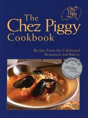 Front cover of The Chez Piggy cookbook by Rose Richardson