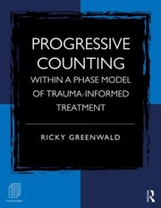 Cover of Progressive Counting Within A Phase Model Of Traumainformed Treatment by Ricky Greenwald