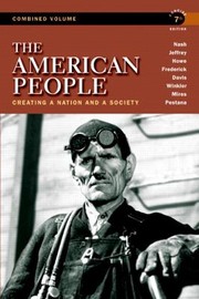Front cover of The American People Combined Volume by Gary B. Nash