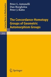 Front cover of The Concordancehomotopy Groups Of Geometric Automorphism Groups by P. J. Kahn