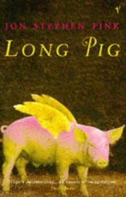 Cover of Long Pig by Jon Stephen Fink