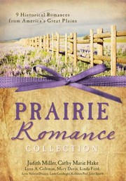 Front cover of The Prairie Romance Collection by Cathy Marie Hake