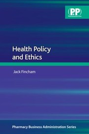 Front cover of Health Policy And Ethics by Jack E. Fincham