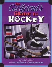 Front cover of The Girlfriend's Guide to Hockey by Teena Dickerson