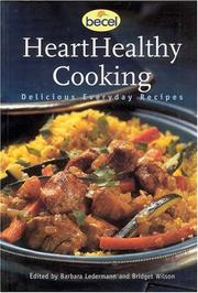 Front cover of Heart Healthy Cooking (Eat Well, Live Well!) by Lederman