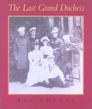 Front cover of The last grand-duchess by Ian Vorres