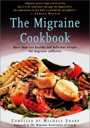 Cover of The Migraine Cookbook (Eat Well, Live Well!) by Michele Sharp