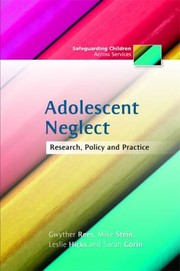 Front cover of Adolescent Neglect Research Policy And Practice by Gwyther Rees