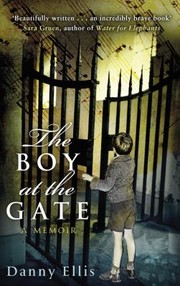 Cover of The Boy At The Gate by Danny Ellis
