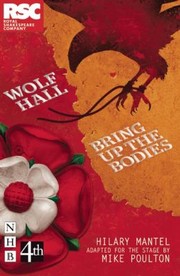 Front cover of Wolf Hall & Bring Up the Bodies - The Stage Adaptation by Michael Poulton