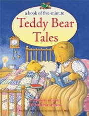 Front cover of A Book Of Fiveminute Teddy Bear Tales A Treasury Of Over 35 Bedtime Stories by Nicola Baxter