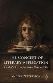 Front cover of The Concept Of Literary Application Readers Analogies From Text To Life by Anders Pettersson