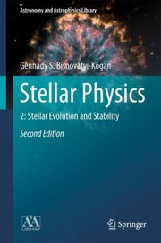 Front cover of Stellar Physics by Gennadii S. Bisnovatyi-Kogan