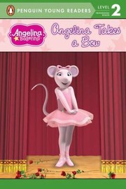 Front cover of Angelina Takes A Bow by Katharine Holabird