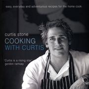 Cover of Cooking with Curtis by Curtis Stone