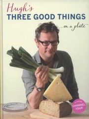 Front cover of Hughs Three Good Things by Hugh Fearnley-Whittingstall