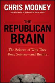 Cover of The Republican Brain by Chris C. Mooney